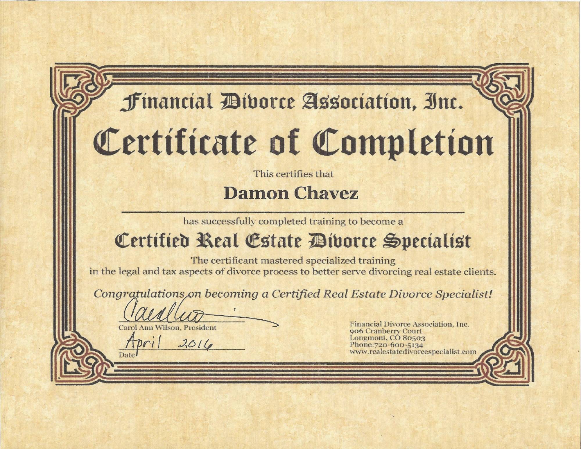 Certificate of Completion: Damon Chavez, Certified Real Estate Divorce Specialist, Financial Divorce Association, April 2016